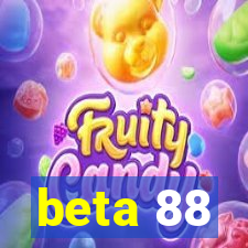 beta 88