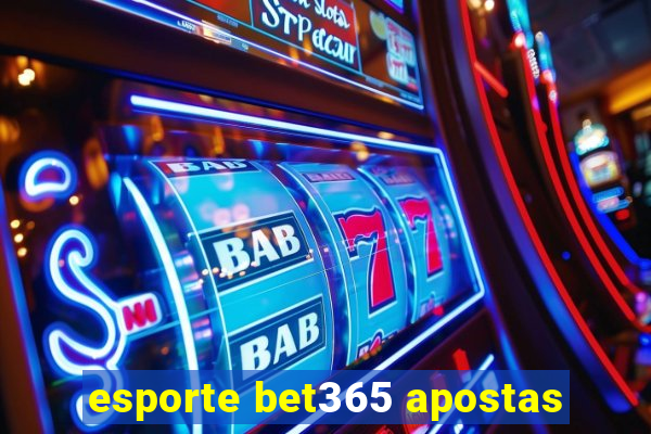 esporte bet365 apostas