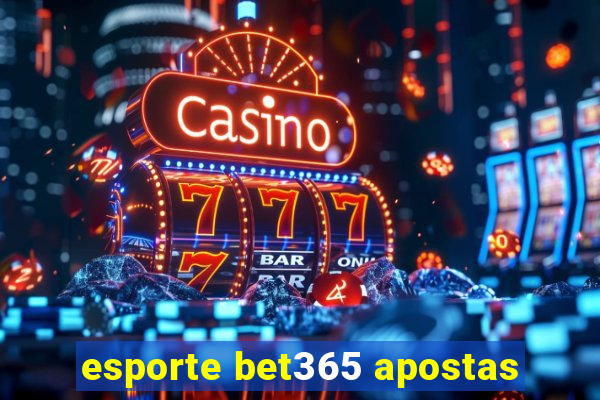 esporte bet365 apostas