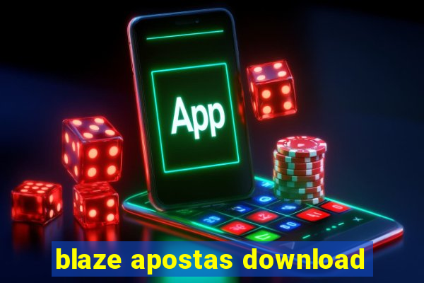 blaze apostas download