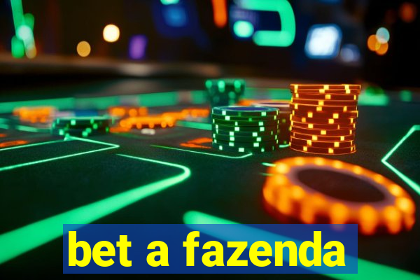 bet a fazenda