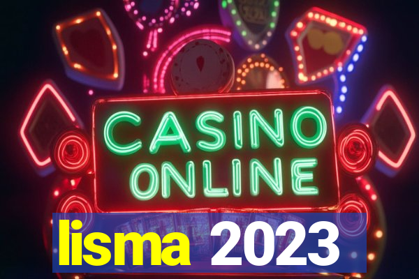 lisma 2023