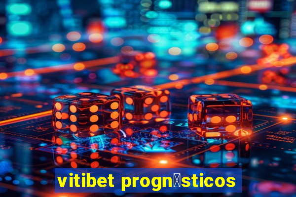 vitibet progn贸sticos