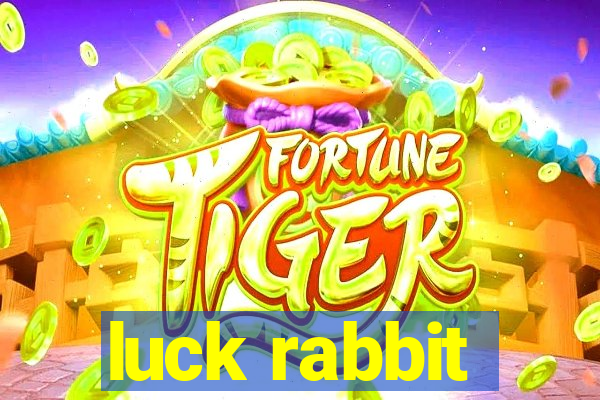 luck rabbit