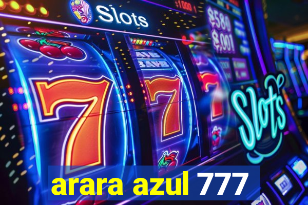 arara azul 777