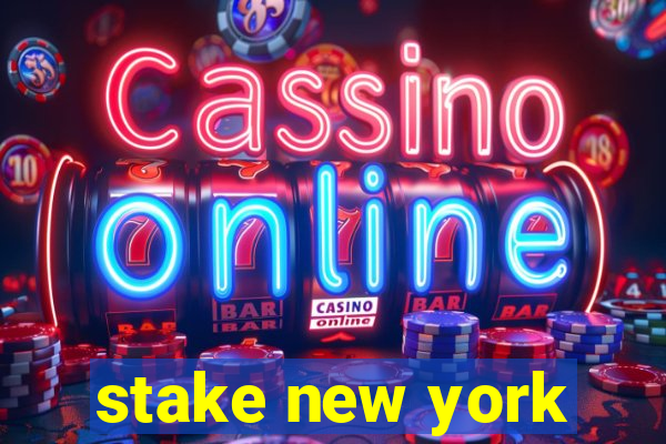 stake new york