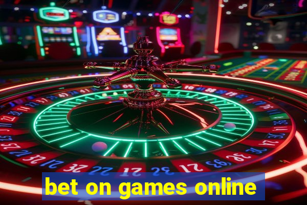 bet on games online