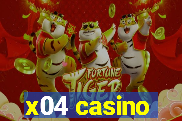 x04 casino