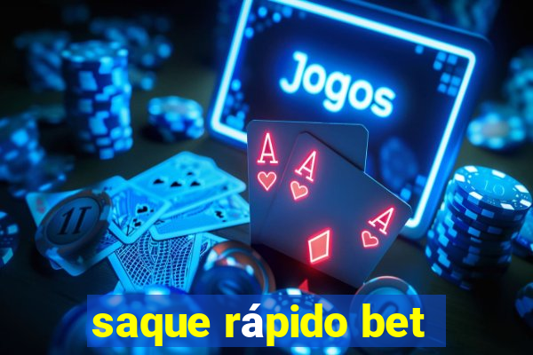 saque rápido bet