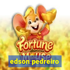 edson pedreiro