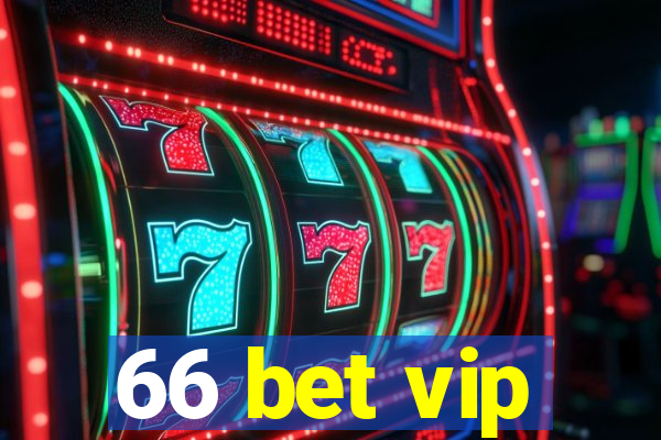 66 bet vip