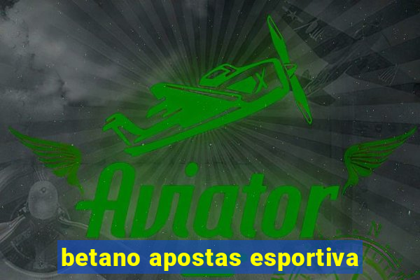 betano apostas esportiva