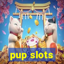 pup slots