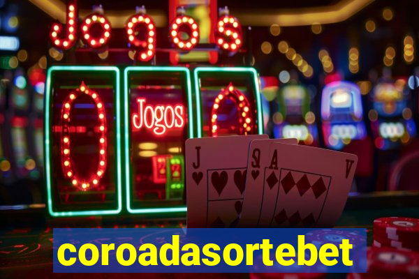 coroadasortebet.com