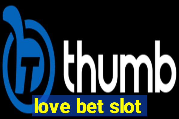 love bet slot