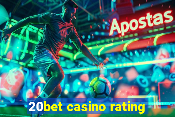 20bet casino rating