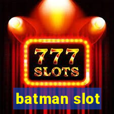 batman slot