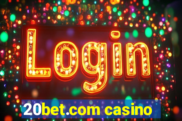 20bet.com casino