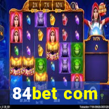 84bet com