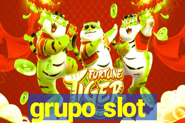 grupo slot