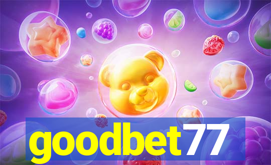 goodbet77