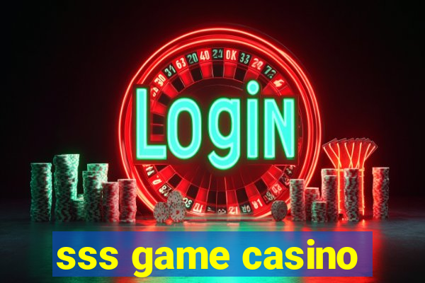 sss game casino