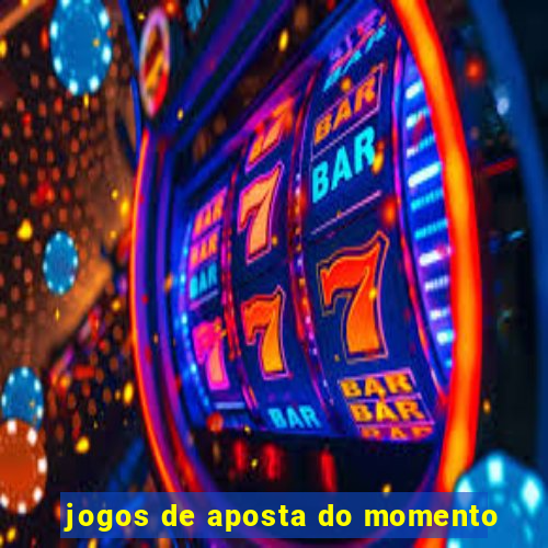 jogos de aposta do momento