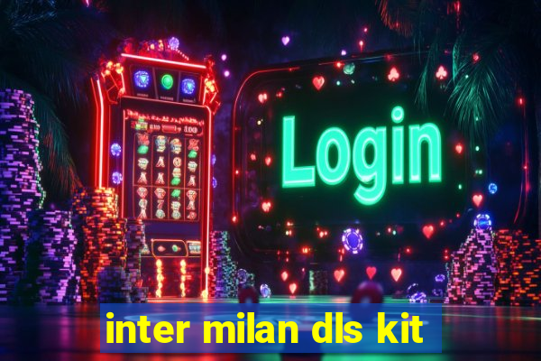 inter milan dls kit