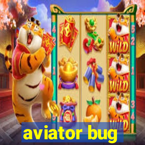 aviator bug