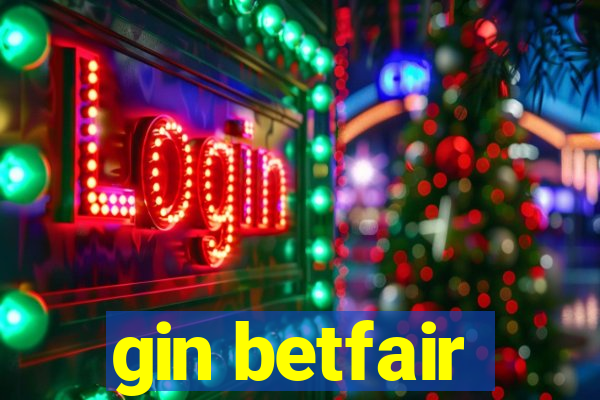 gin betfair