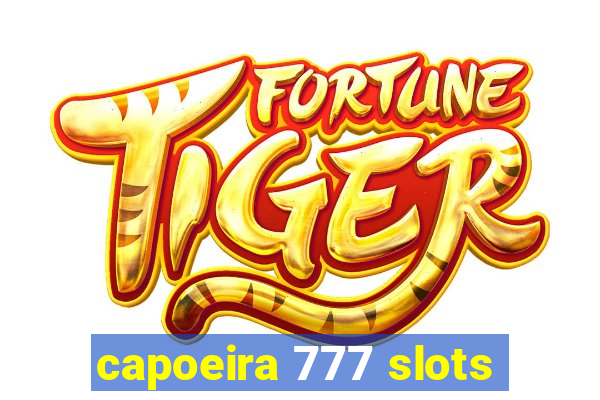 capoeira 777 slots