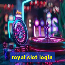 royal slot login