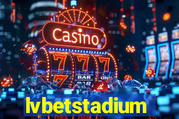 lvbetstadium