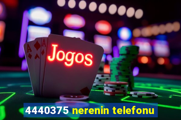 4440375 nerenin telefonu