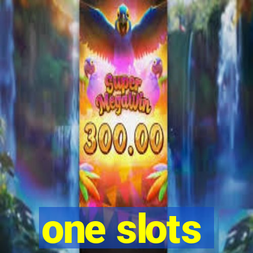 one slots