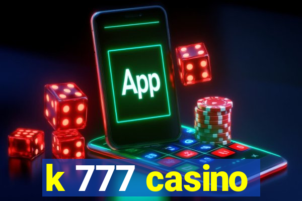 k 777 casino