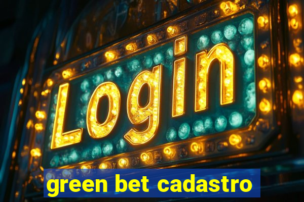 green bet cadastro