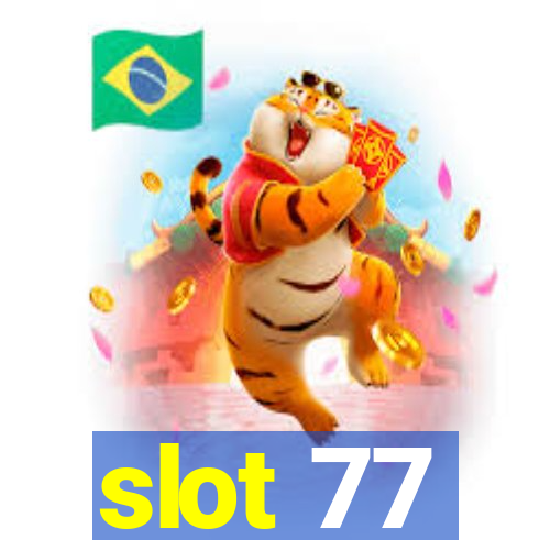 slot 77