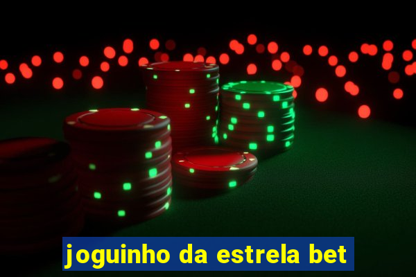 joguinho da estrela bet