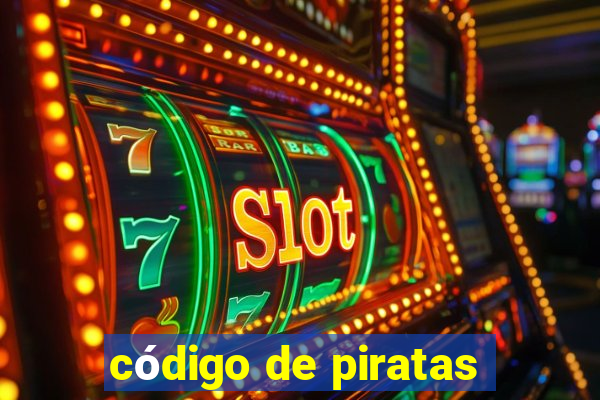 código de piratas