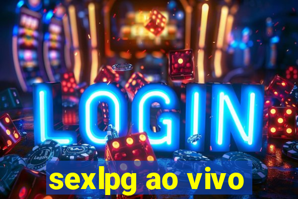 sexlpg ao vivo