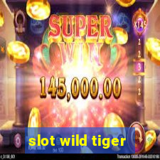 slot wild tiger