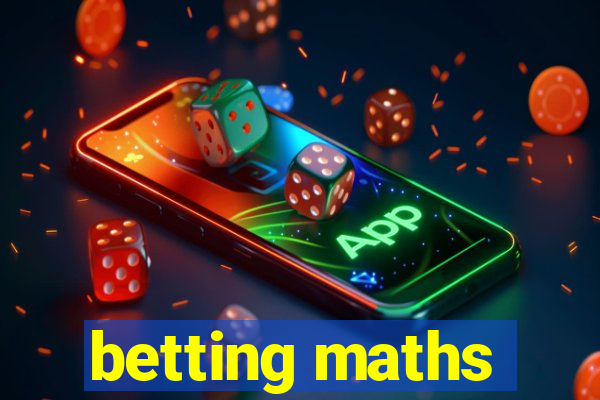 betting maths