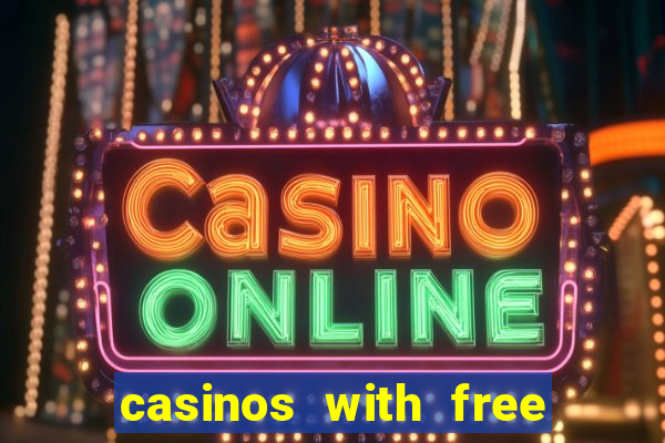 casinos with free money no deposit