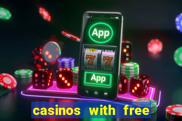 casinos with free money no deposit