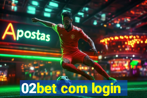 02bet com login