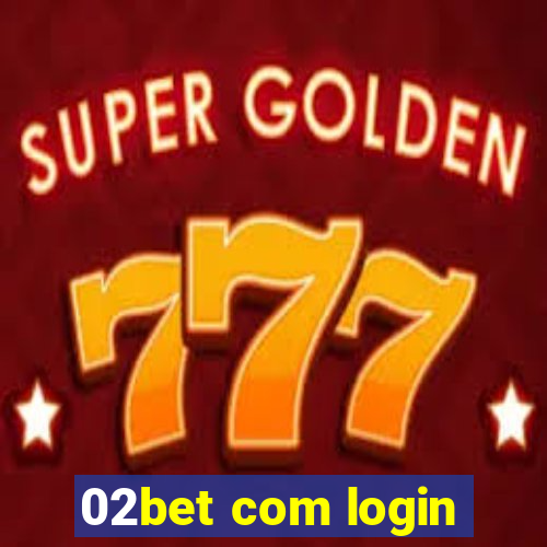 02bet com login