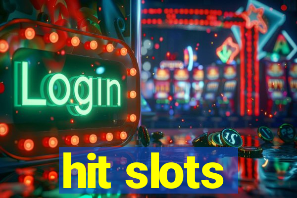 hit slots