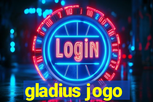 gladius jogo