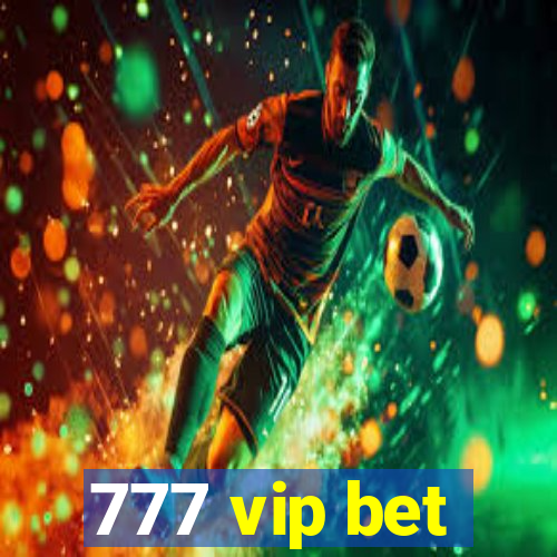 777 vip bet